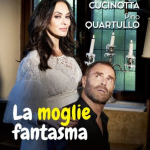 evidenza Cultura La moglie fantasma Maria Grazia Cucinotta Pino Quartullo cmviaggi tour operator