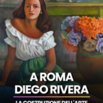 evidenza 11_28 Cultura A Roma Diego Rivera e la costruzione dell'arte morderna in Messico nel XX secolo cm viaggi tour operator